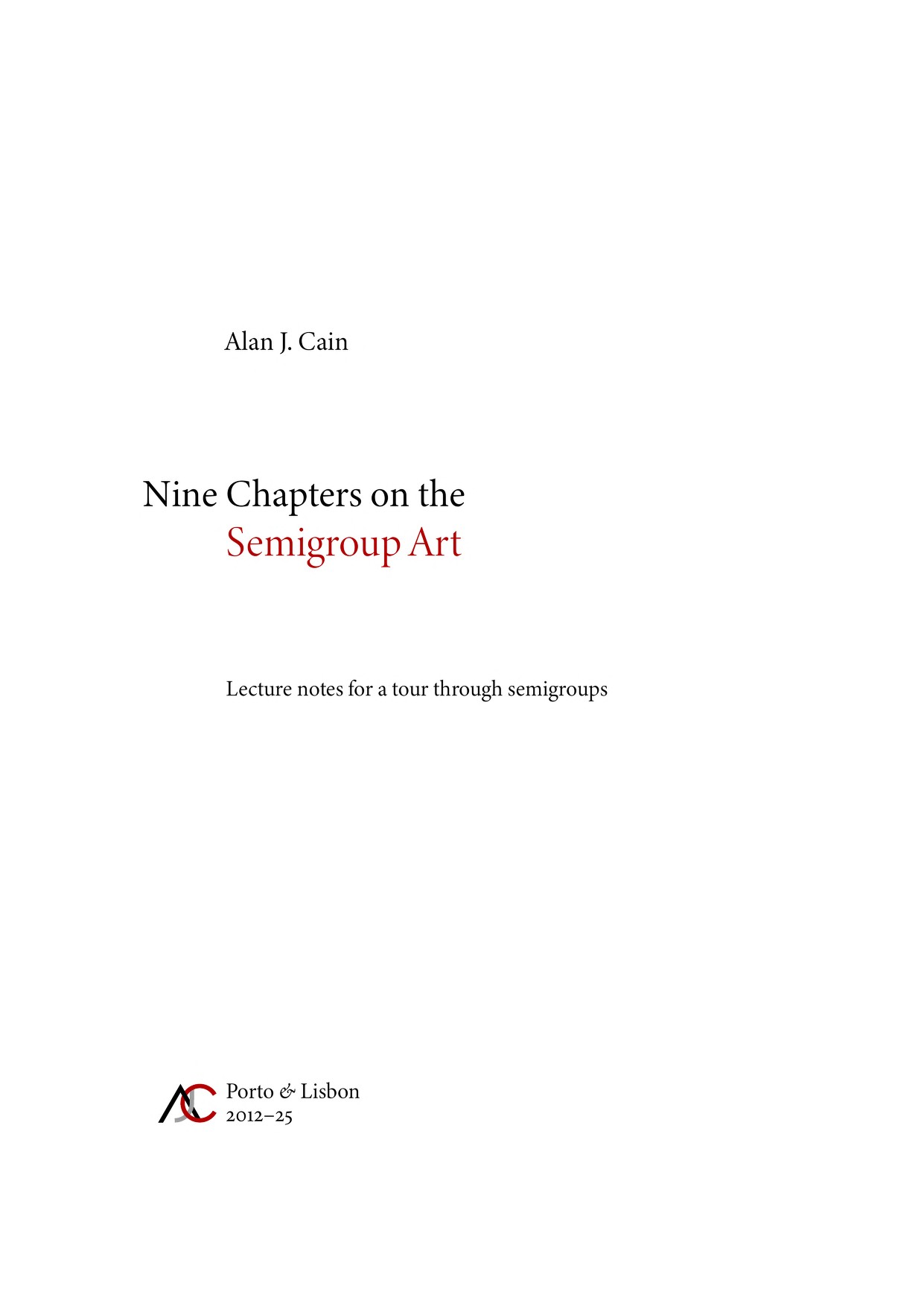 Front cover of ‘Nine Chapters on the Semigroup Art’